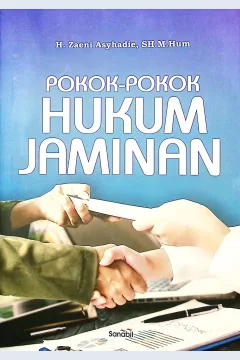 Cover Pokok pokok hukum jaminan / H. Zaeni Asyhadie, SH.M.Hum; editor,H. Zaeni Asyhadie, SH.M.Hum