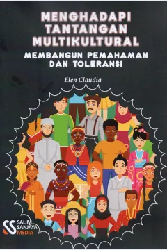Cover Menghadapi tantangan multikultural :  Membangun pemahaman dan toleransi / Elen Claudia