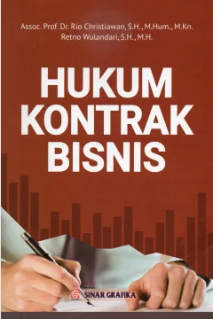 Cover Hukum kontrak bisnis / Assoc. Prof. Dr. Rio nChristiawan, S.H., M.Hum.,M.Kn., Retno Wulandari, S.H., M.H.