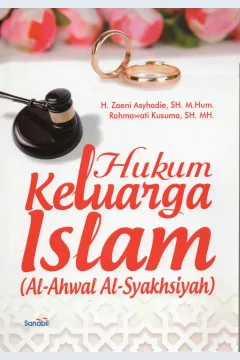 Cover Hukum keluarga Islam (Al-Ahwal Al-Syakhsiyyah) / H. Zaeni Asyhadie, S.H., M.Hum, Rahmawati Kusuma, S.H.M.H.