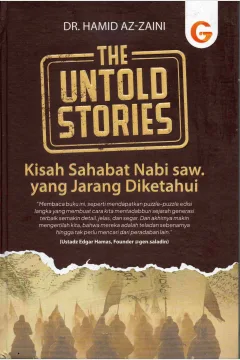 Cover Untold stories :  Kisah sahabat Nabi SAW yang jarang diketahui / DR. Hamid Az-Zaini
