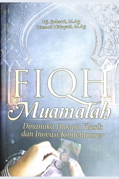 Cover Fiqh muamalah :  dinamika hukum klasik dan inovasi kontenporer / Hj. Suharti, M.ag., Husnul Hidayati.; editor, Ahlan, M.ag.