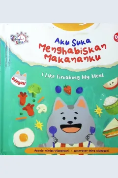 Cover Aku suka menghabiskan makananku :  i like fnishing my meal / Wiwin Widyawanti