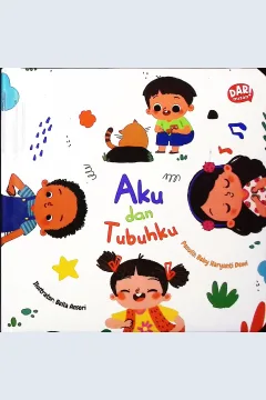 Cover Aku dan tubuhku / Beby Haryanti Dewi; editor kepala, Risma Dewi