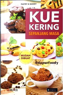 Cover Kue kering sepanjang masa / Dapurfoody; editor, Windy Agustin, Ayu Kharie