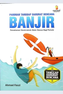 Cover Panduan tanggap darurat bencana :  banjir / Ahmad Fauzi, Rey Herawati; editor, Alwi kosasih