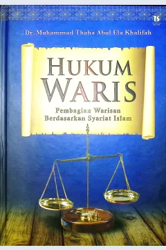 Cover Hukum waris :  pembagian warisan berdasarkan syariat Islam / Dr. Muhammad Thaha Abul Ela Khalifah; penerjemah, Tim Kuwais Media Kreasindo; editor, Ch. Al-Qois, Fida Al- Hasyim