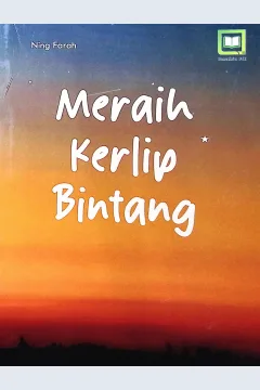 Cover Meraih kerlip bintang / Ning Farah; editor, Muhamad Suhardi, Randi Pratama Mustikusuma.