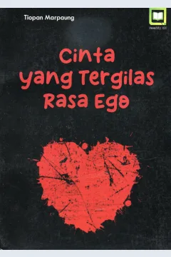 Cover Cinta yang tergilas rasa ego / Tiopan Marpaung