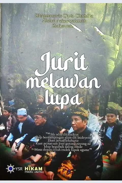Cover Jurit melawan lupa / Dhaptunovis Cipta Chandra, Abdul Azizurrahman, Zulkarnaen; editor, Dr. Abdullah Muzakar