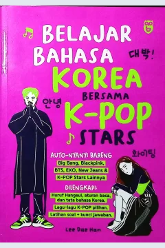 Cover Belajar bahasa Korea bersama k-pop stars / Lee Dae Han; penyunting, Dini