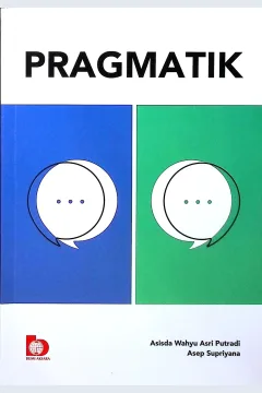 Cover Pragmatik / Asisda Wahyu Asri Putradi, Asep Supriyana; editor ahli, Hendrawanto; editor, Qurrotu Aini