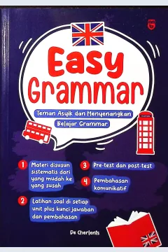 Cover Easy grammar :  teman asyik dan menyenagkan belajar grammar / De Cherlents; penyunting, Dini; proofreader, Arman