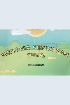 Cover Menjaga kesehatan tubuh / Ratnaningrum