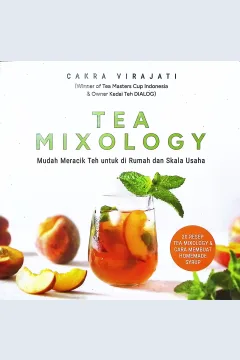 Cover Tea mixology / Cakra Virajati; penyunting, Tinton DP