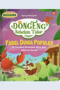 Cover Dongeng sebelum tidur Fabel dunia populer :  30 Dongeng binatang seru dari seluruh dunia / Ajeng Restiyani