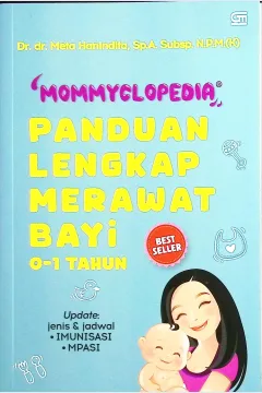 Cover Mommclopedia :  panduan lengkap  merawat bayi (0-1 tahun) / Dr.dr. Meta Hanindita, Sp.A. Subsp. N.P.M. (K); editor, Prasasti Budiyanto
