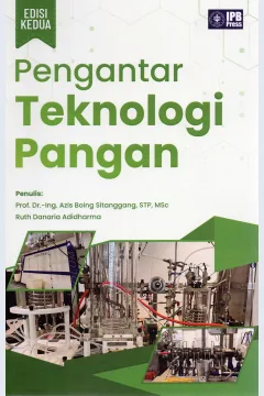Cover Pengantar teknologi pangan / Prof. Dr. Ing.Azis Boing Sitanggang, STP, Msc., Ruth Danaria Adidharma