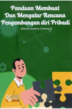 Cover Panduan dan membuat dan mengatur rencana :  Pengembangan diri pribadi / Ahmad Andaru Lintang K