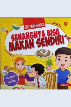 Cover Senangnya bisa makan sendiri / Mulasih Tary; penyunting, Nurul Amalina
