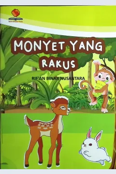 Cover Monyet yang rakus / Rif'an Binar Nusantara; editor, Elen Caludia