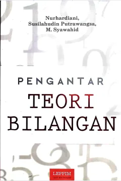 Cover Pengantar teori bilangan / Nurhardiani, Susilahudin Putrawangsa, M. Syawahid; editor, Alfira Mulya Astuti
