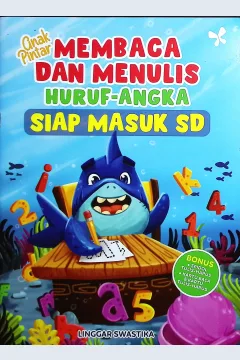Cover Anak Pintar membaca dan menulis huruf - angka siap masuk SD / Linggar Swastika; penyunting, Irwan Rouf