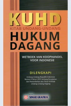 Cover KUHD Kitab Undang-Undang Hukum Dagang :  Wetboek Van Koophandel  Voor Indonesie / Indonesia