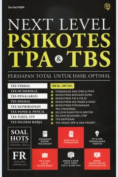Cover Next level psikotes TPA dan TBS persiapan total untuk hasil optimal :  Tes Verbal tes numerikal tes penalaran tes spasial tes kepribadian tes paper dan pencil tes toefl ITP tes seleksi kerja / Tim Visi PSDM