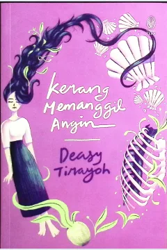 Cover Kerang memeanggil angin / Deasy Tirayoh, ;