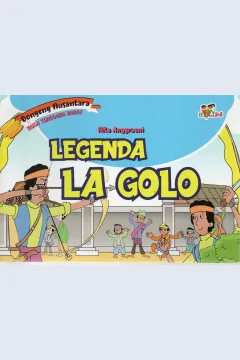 Cover Dongeng Nusantara NTB Legenda La Golo / Nita Anggraeni