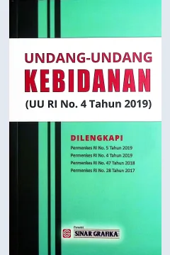Cover Undang-undang kebidanan (UU RI No. 4 tahun 2019) / dihimpun oleh Redaksi Sinar Grafika