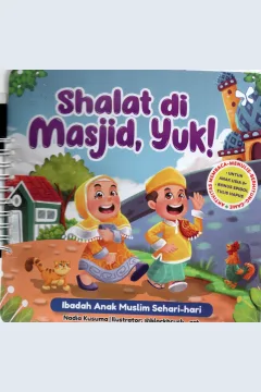 Cover Shalat di Masjid, yuk :  Ibadah anak muslim sehari-hari / Nadia Kusuma