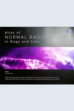 Cover Atlas of normal radiografhy in dogs and cats / Budhy Jasa Widyananta, Chaindra Prasto Saleh, Dwi Utari Rahmiati, dkk; editor, Deni Noviana