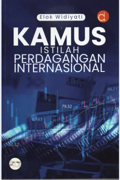 Cover Kamus istilah perdagangan Internasional / Elok Widiyati