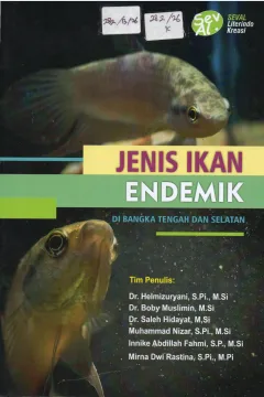Cover Jenis Ikan Endemik :  di Bangka Tengah dan Selatan / Helmizuryani; editor, Ahmad Barizki