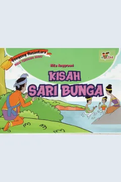Cover Dongeng Nusantara Nusa Tenggara Barat :  Kisah sari bunga / Nita Anggraeni