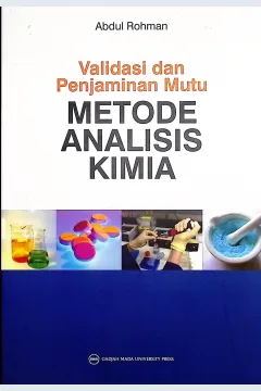 Cover V lidasi dan penjaminan mutu metode analisis kimia / Abdul Rohman; korektor, Siti