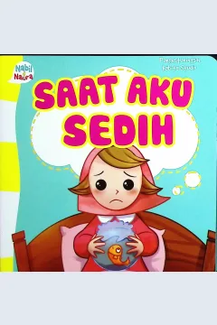 Cover Seri Pengenalan Emosi Saat Aku Sedih (1 set) / Pangestu Ningsih; editor, Noor H. Dee