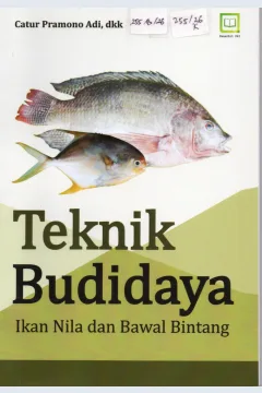 Cover Teknik Budidaya Ikan Nila dan Bawal Bintang / Catur Pramono Adi, dkk