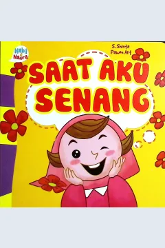 Cover Seri pengenalan emosi saat aku senang (1 set) / S. Shinta, Pawon Art; editor, Noor H. Dee