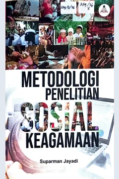 Cover Metodologi penelitian sosial keagamaan :  pengelolaan lingkungan PAUD / Suparman Jayadi; editor, Akhyar