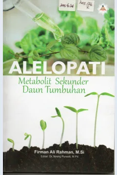 Cover Alelopati Metabolit Sekunder Daun Tumbuhan / Firman Ali Rahman, M.Si