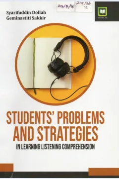 Cover Students' Problems and Strategies In Learning Listening Comprehension / Syafruddin Dollah
