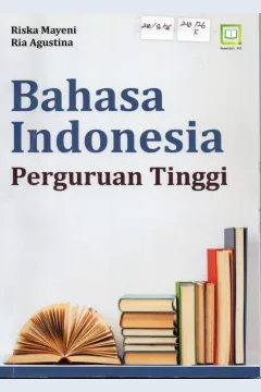 Cover Bahasa Indonesia Perguruan Tinggi / Riska Mahyeni, Ria Agustina
