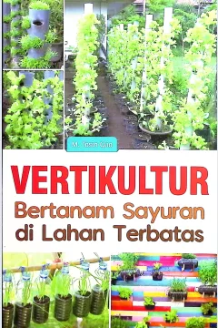 Cover Vertikultur :  bertanam sayuran di lahan terbatas / M. Tosin Glio; penyunting, Untung P