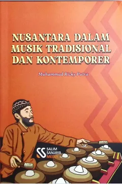 Cover Nusantara dalam musik tradisional dan kontemporer / Muhammad Rizky Putra; editor, Rifan Binar Nusantara