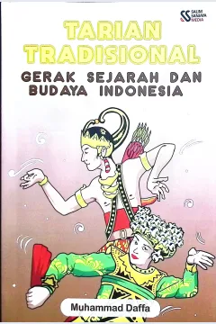 Cover Tarian tradisional :  gerak sejarah dab budaya Indonesia / Muhammad Daffa; editor, Rifan Binar Nusantara