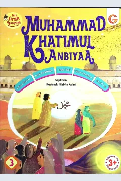Cover Seri sirah Rasulullah (1 set, 5 buku) :  kelahiran bayi mulia, gembala cilik yang terpercaya, Muhammad khatimul anbiyaa, hijrah ke Madinah, Rasulullah menutup usia / Saptorini; penyunting, Jumi Haryani