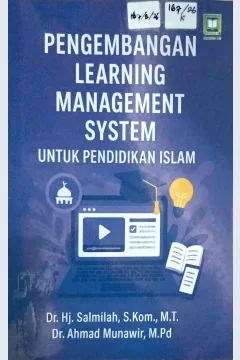 Cover Pengembangan learning management system :  untuk pendidikan Islam / Salmiah, Ahmad Munawir; editor, Muhamad Suhardi, Randi Pratama Kusuma